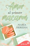 Libros gratis para descargar en iphone AMOR AL PRIMER MACARON  9788410012905