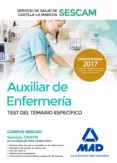 auxiliar de enfermería del servicio de salud de castilla-la mancha (sescam). test del temario específico-9788414205105 auxiliar de enfermería del servicio de salud de castilla-la mancha (sescam). test del temario específico-9788414205105