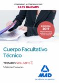 cuerpo facultativo técnico de la de la comunidad autónoma de las illes balears. temario de materias comunes volumen 2-9788414206805 cuerpo facultativo técnico de la de la comunidad autónoma de las illes balears. temario de materias comunes volumen 2-9788414206805