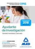 ayudante de investigacion de los organismos publicos de investigacion: temario de materias comunes-9788414223505 ayudante de investigacion de los organismos publicos de investigacion: temario de materias comunes-9788414223505