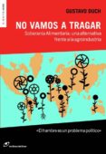 no vamos a tragar-gustavo duch-9788415070405 no vamos a tragar-gustavo duch-9788415070405
