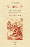 zaragoza (episodios nacionales)-benito perez galdos-9788415131205 zaragoza (episodios nacionales)-benito perez galdos-9788415131205