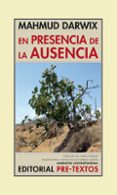 en presencia de la ausencia (2ª ed.)-mahmud darwix-9788415297505 en presencia de la ausencia (2ª ed.)-mahmud darwix-9788415297505