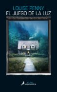 el juego de la luz (ebook)-louise penny-9788415631705 el juego de la luz (ebook)-louise penny-9788415631705