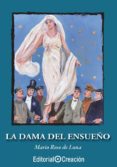 la dama del ensueño-mario roso de luna-9788415676805 la dama del ensueño-mario roso de luna-9788415676805