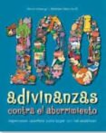 100 adivinanzas contra el aburrimiento-nuria ubiergo-mariam ben-arab-9788415807605 100 adivinanzas contra el aburrimiento-nuria ubiergo-mariam ben-arab-9788415807605