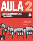 aula 2 - complemento de gramática y vocabulario-9788415846505 aula 2 - complemento de gramática y vocabulario-9788415846505