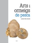 arts i ormeigs de pesca-lurdes boix llonch-9788415885405 arts i ormeigs de pesca-lurdes boix llonch-9788415885405