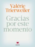 gracias por este momento (ebook)-valerie trierweiler-9788415893905 gracias por este momento (ebook)-valerie trierweiler-9788415893905