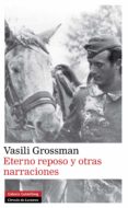 eterno reposo y otras narraciones (ebook)-vasili grossman-9788416072705 eterno reposo y otras narraciones (ebook)-vasili grossman-9788416072705