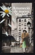 amanecio de nuevo madrid-anamaria trillo-9788416216505 amanecio de nuevo madrid-anamaria trillo-9788416216505