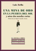 una mina de oro en la puerta del sol-luis bello-9788416246205 una mina de oro en la puerta del sol-luis bello-9788416246205