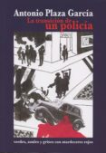 la transicion de un policia, verdes, azules y grises con atardeceres rojos-antonio garcia plaza-9788416296705 la transicion de un policia, verdes, azules y grises con atardeceres rojos-antonio garcia plaza-9788416296705
