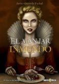 el manjar inmundo-javier quevedo puchal-9788416307005 el manjar inmundo-javier quevedo puchal-9788416307005