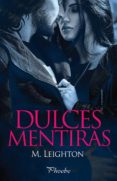 dulces mentiras-m. leighton-9788416331505 dulces mentiras-m. leighton-9788416331505