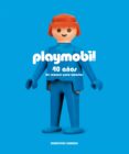 playmobil: 40 años de razones para amarlos-dorothee charles-9788416489305 playmobil: 40 años de razones para amarlos-dorothee charles-9788416489305