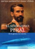 el submarino peral-javier san mateo isaac-peral-9788416765805 el submarino peral-javier san mateo isaac-peral-9788416765805