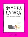 no me da la vida-lucia be-9788416890705 no me da la vida-lucia be-9788416890705
