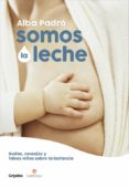 somos la leche-alba padro-9788416895205 somos la leche-alba padro-9788416895205