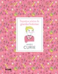 marie curie: pequeños relatos de grandes historias-isabel thomas-anke weckmann-9788417254605 marie curie: pequeños relatos de grandes historias-isabel thomas-anke weckmann-9788417254605