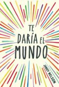 te daria el mundo-jandy nelson-9788420418605 te daria el mundo-jandy nelson-9788420418605