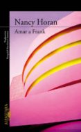 amar a frank-nancy horan-9788420474205 amar a frank-nancy horan-9788420474205