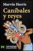 canibales y reyes-marvin harris-9788420639505 canibales y reyes-marvin harris-9788420639505