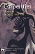 el reino de este mundo-alejo carpentier-9788420655505 el reino de este mundo-alejo carpentier-9788420655505