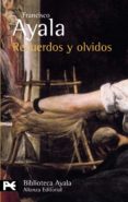 recuerdos y olvidos (1906-2006)-francisco ayala-9788420660905 recuerdos y olvidos (1906-2006)-francisco ayala-9788420660905