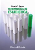 fundamentos de estadistica-daniel peña sanchez de rivera-9788420683805 fundamentos de estadistica-daniel peña sanchez de rivera-9788420683805