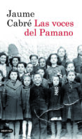 las voces del pamano (2ª ed)-jaume cabre-9788423343805 las voces del pamano (2ª ed)-jaume cabre-9788423343805