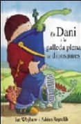 en dani i la galleda plena de dinosaures-ian whybrow-adrian reynolds-9788423668205 en dani i la galleda plena de dinosaures-ian whybrow-adrian reynolds-9788423668205