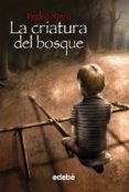 la criatura del bosque-pedro riera-9788423694105 la criatura del bosque-pedro riera-9788423694105