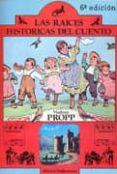 las raices historicas del cuento-vladimir j. propp-9788424501105 las raices historicas del cuento-vladimir j. propp-9788424501105
