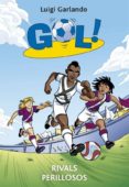 rivals perillosos (gol! 38)-luigi garlando-9788424658205 rivals perillosos (gol! 38)-luigi garlando-9788424658205