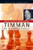 timman. mi ajedrez audaz-jan timman-9788425517105 timman. mi ajedrez audaz-jan timman-9788425517105