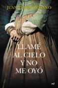 llame al cielo y no me oyo-juan pedro cosano-9788427041905 llame al cielo y no me oyo-juan pedro cosano-9788427041905