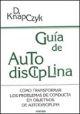 guia de autodisciplina-dennis knapczyk-9788427715905 guia de autodisciplina-dennis knapczyk-9788427715905
