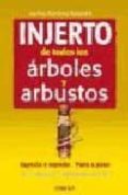injerto de todos los arboles y arbustos-9788428214605 injerto de todos los arboles y arbustos-9788428214605