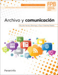 archivo y comunicacion-9788428335805 archivo y comunicacion-9788428335805