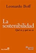 la sostenibilidad: que es y que no es-leonardo boff-9788429321005 la sostenibilidad: que es y que no es-leonardo boff-9788429321005