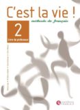 c´est la vie. 2: livre du professeur (methode de français. bachil lerato)-helene auge-9788429482805 c´est la vie. 2: livre du professeur (methode de français. bachil lerato)-helene auge-9788429482805
