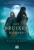 les bruixes d arnes-david marti martinez-9788429764505 les bruixes d arnes-david marti martinez-9788429764505