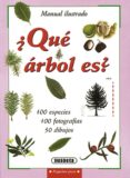 ¿que arbol es?: guia ilustrada de identificacion de 100 especies de arboles-9788430595105 ¿que arbol es?: guia ilustrada de identificacion de 100 especies de arboles-9788430595105