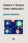 ciencia y tecnica como ideologia (6ª ed.)-jurgen habermas-9788430948505 ciencia y tecnica como ideologia (6ª ed.)-jurgen habermas-9788430948505