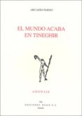 el mundo acaba en tineghir-arcadio pardo-9788432136405 el mundo acaba en tineghir-arcadio pardo-9788432136405