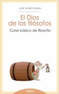 el dios de los filosofos-jose maria barrio-9788432142505 el dios de los filosofos-jose maria barrio-9788432142505