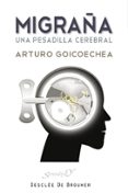 migraña: una pesadilla cerebral-arturo goicoechea-9788433023605 migraña: una pesadilla cerebral-arturo goicoechea-9788433023605