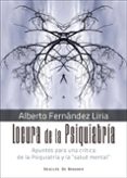 locura de la psiquiatria: apuntes para una critica de la psiquiatria y la salud mental-alberto fernandez liria-9788433029805 locura de la psiquiatria: apuntes para una critica de la psiquiatria y la salud mental-alberto fernandez liria-9788433029805