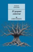 el gegant enterrat-kazuo ishiguro-9788433915405 el gegant enterrat-kazuo ishiguro-9788433915405